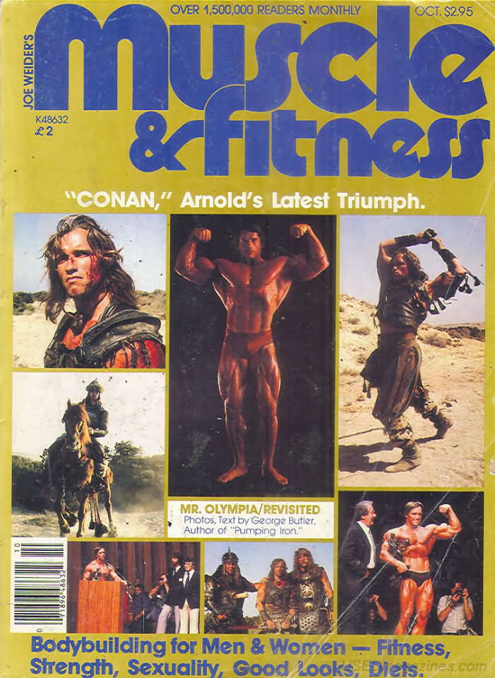 Muscle & Fitness October 1981 magazine back issue Muscle & Fitness magizine back copy Muscle & Fitness October 1981 bodybuilding magazine back issue founded by Canadian entrepreneur Joe Weider in 1935. Conan, Arnold's Latest Triumph.