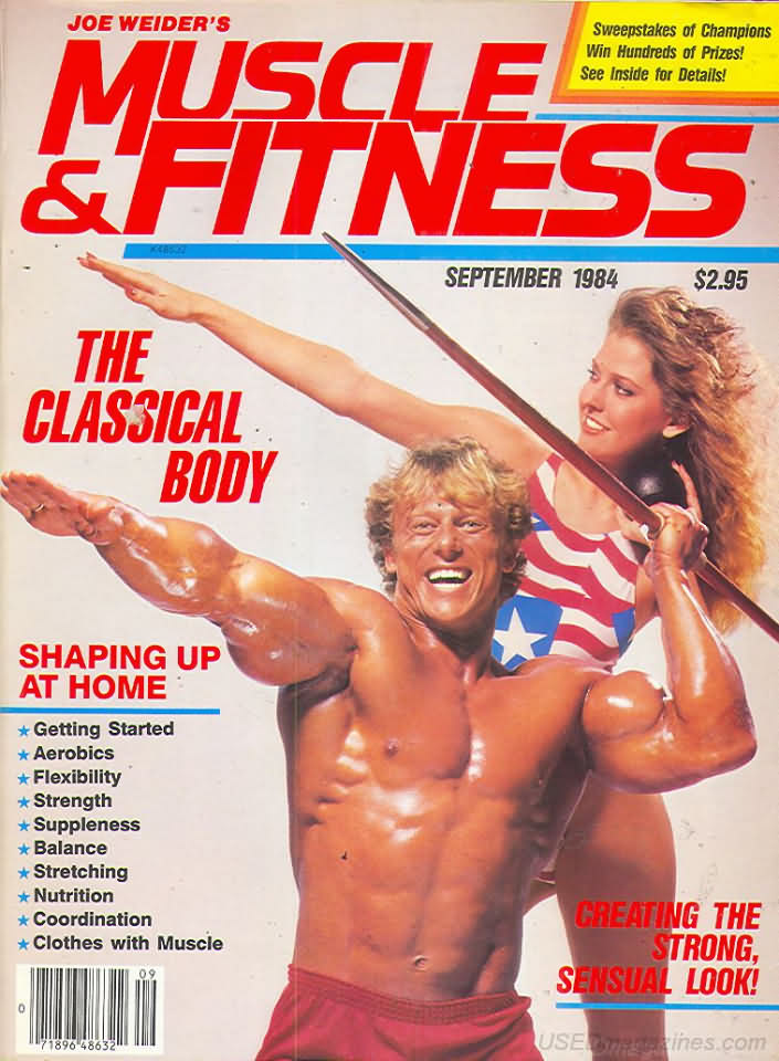 Muscle & Fitness September 1984 magazine back issue Muscle & Fitness magizine back copy Muscle & Fitness September 1984 bodybuilding magazine back issue founded by Canadian entrepreneur Joe Weider in 1935. The Classical Body.
