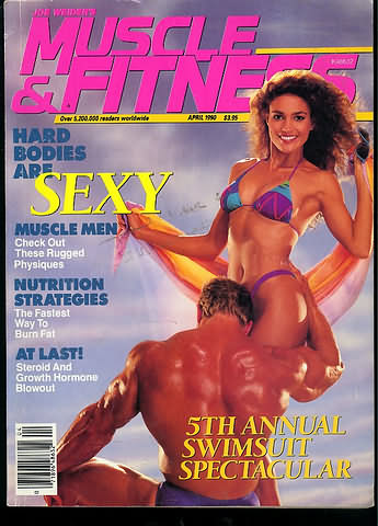 Muscle & Fitness April 1990 magazine back issue Muscle & Fitness magizine back copy Muscle & Fitness April 1990 bodybuilding magazine back issue founded by Canadian entrepreneur Joe Weider in 1935. Hard Bodies Are Sexy.
