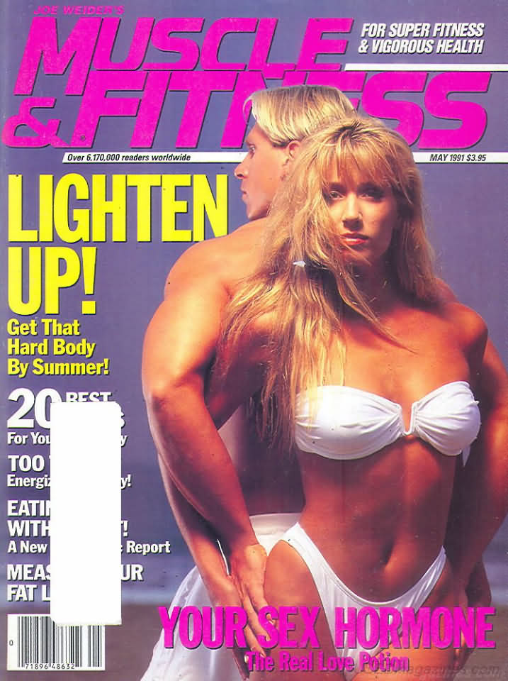 Muscle & Fitness May 1991 magazine back issue Muscle & Fitness magizine back copy Muscle & Fitness May 1991 bodybuilding magazine back issue founded by Canadian entrepreneur Joe Weider in 1935. Lighten Up! Get That Hard Body By Summer!.
