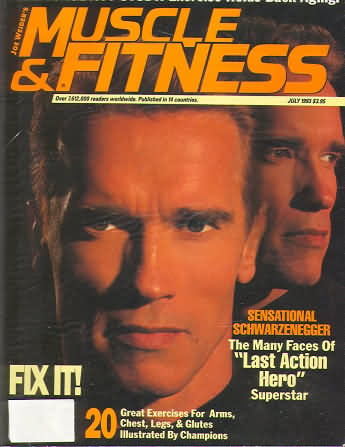 Muscle & Fitness July 1993 magazine back issue Muscle & Fitness magizine back copy Muscle & Fitness July 1993 bodybuilding magazine back issue founded by Canadian entrepreneur Joe Weider in 1935. Sensational Schwarzenegger .