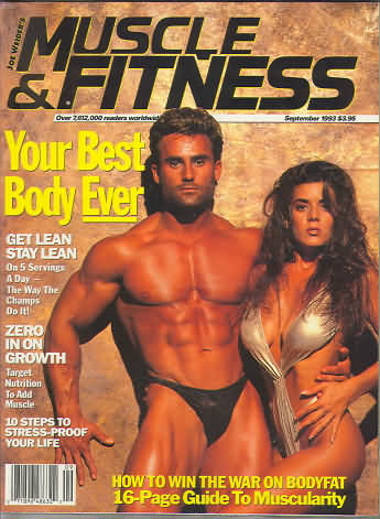 Muscle & Fitness September 1993 magazine back issue Muscle & Fitness magizine back copy Muscle & Fitness September 1993 bodybuilding magazine back issue founded by Canadian entrepreneur Joe Weider in 1935. Your Best Body Ever.