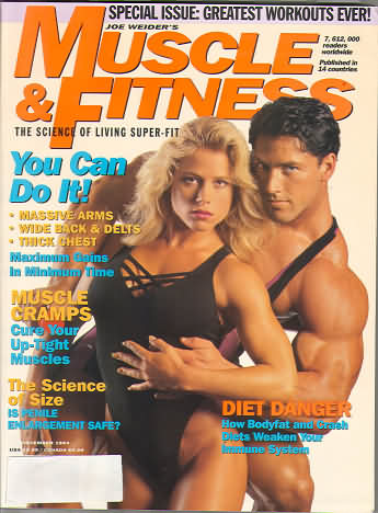 Muscle & Fitness November 1994 magazine back issue Muscle & Fitness magizine back copy Muscle & Fitness November 1994 bodybuilding magazine back issue founded by Canadian entrepreneur Joe Weider in 1935. You Can Do it! Massive Arms Wide Back & Delts Thick Chest.