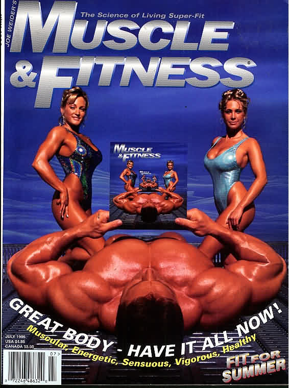 Muscle & Fitness July 1996 magazine back issue Muscle & Fitness magizine back copy Muscle & Fitness July 1996 bodybuilding magazine back issue founded by Canadian entrepreneur Joe Weider in 1935. The Science Of Living Super-Fit.