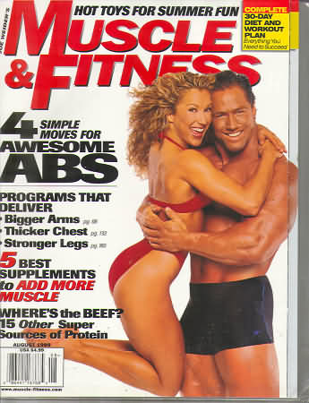Muscle & Fitness August 1999 magazine back issue Muscle & Fitness magizine back copy Muscle & Fitness August 1999 bodybuilding magazine back issue founded by Canadian entrepreneur Joe Weider in 1935. 4 Simple Moves For Awesome Abs.