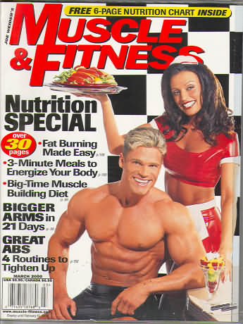 Muscle & Fitness March 2000 magazine back issue Muscle & Fitness magizine back copy Muscle & Fitness March 2000 bodybuilding magazine back issue founded by Canadian entrepreneur Joe Weider in 1935. Free 6-Page Nutrition Chart Inside.