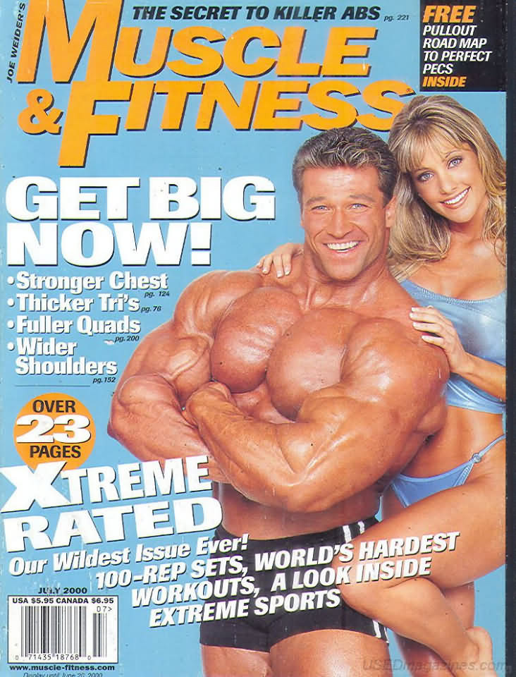 Muscle & Fitness July 2000 magazine back issue Muscle & Fitness magizine back copy Muscle & Fitness July 2000 bodybuilding magazine back issue founded by Canadian entrepreneur Joe Weider in 1935. Get Big Now!.