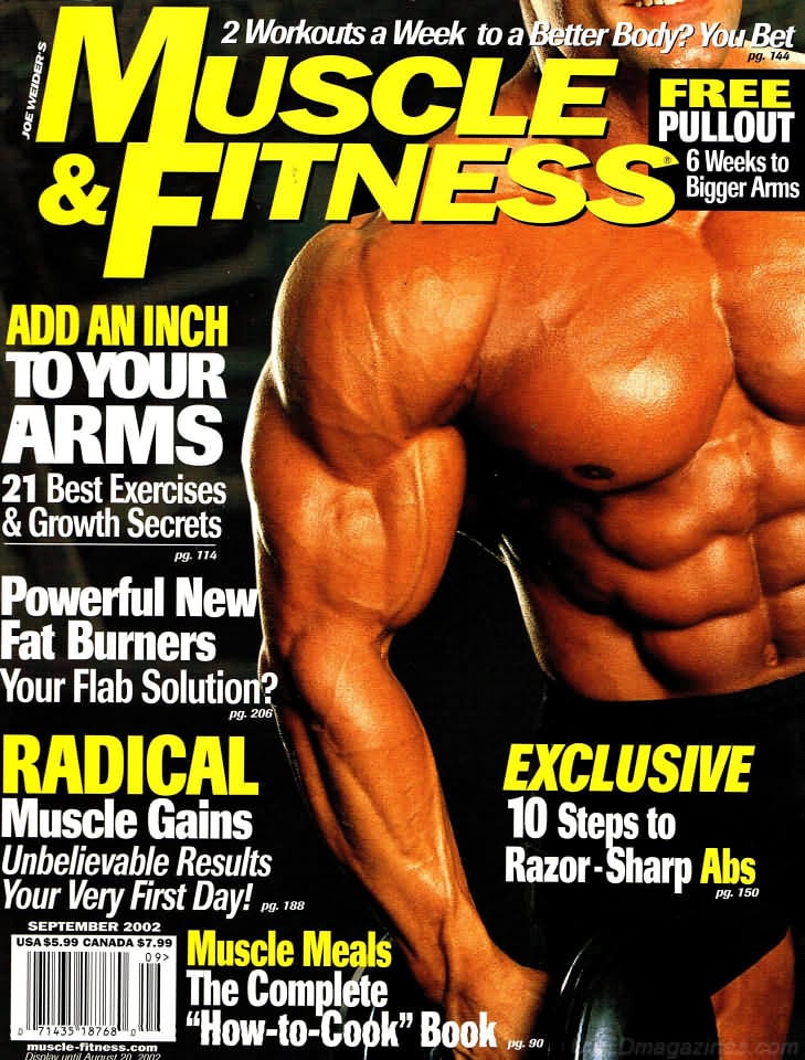 Muscle & Fitness September 2002 magazine back issue Muscle & Fitness magizine back copy Muscle & Fitness September 2002 bodybuilding magazine back issue founded by Canadian entrepreneur Joe Weider in 1935. 2 Workouts A Week To A Better Body? You Bet.