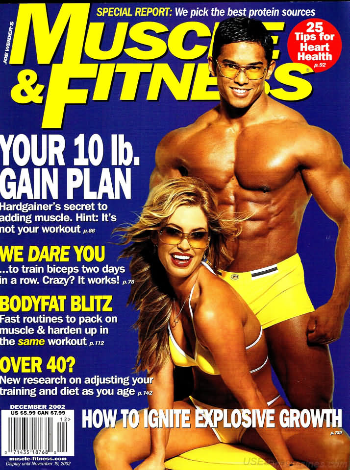 Muscle & Fitness December 2002 magazine back issue Muscle & Fitness magizine back copy Muscle & Fitness December 2002 bodybuilding magazine back issue founded by Canadian entrepreneur Joe Weider in 1935. Special Report: We Pick The Best Protein Sources.