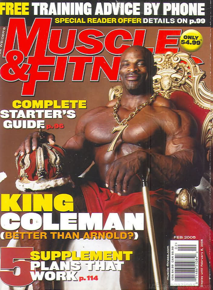 Muscle & Fitness February 2005 magazine back issue Muscle & Fitness magizine back copy Muscle & Fitness February 2005 bodybuilding magazine back issue founded by Canadian entrepreneur Joe Weider in 1935. Training Advice By Phone.