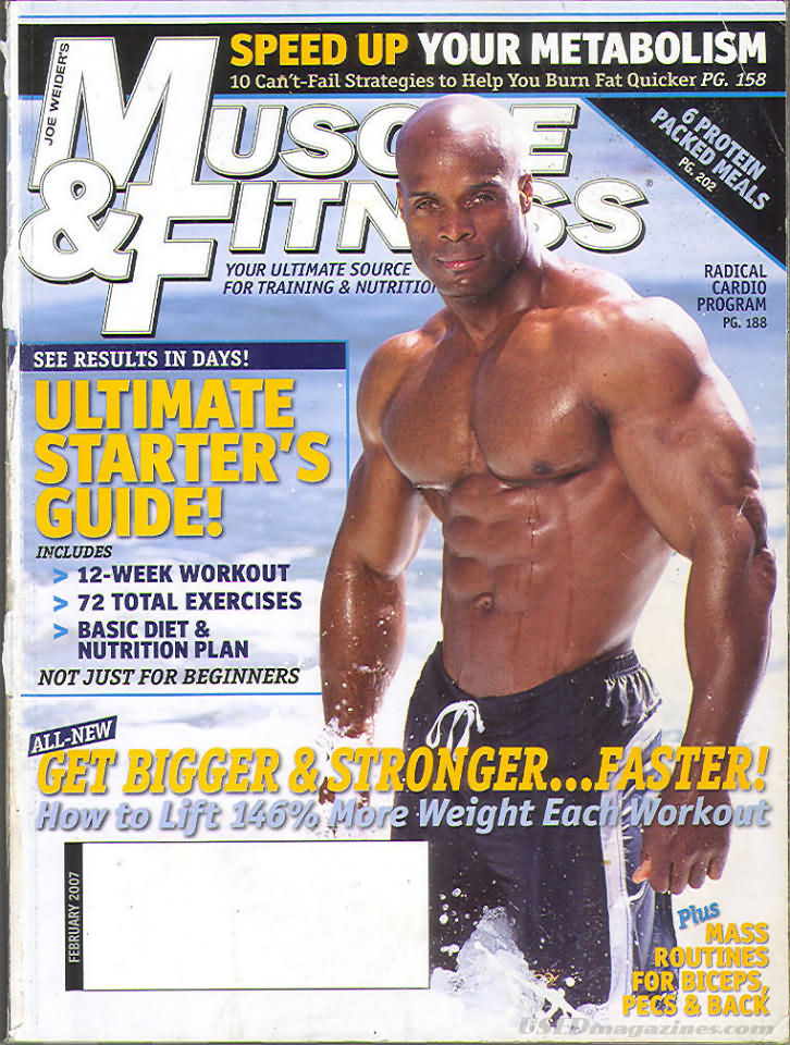 Muscle & Fitness February 2007 magazine back issue Muscle & Fitness magizine back copy Muscle & Fitness February 2007 bodybuilding magazine back issue founded by Canadian entrepreneur Joe Weider in 1935. Speed Up Your Metabolism.