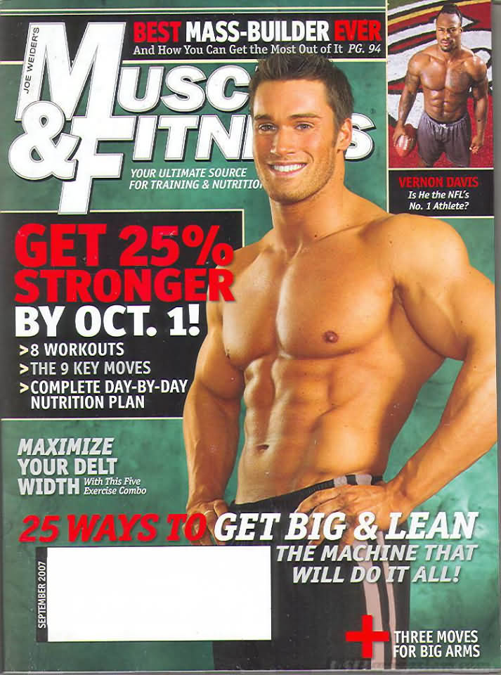 Muscle & Fitness September 2007 magazine back issue Muscle & Fitness magizine back copy Muscle & Fitness September 2007 bodybuilding magazine back issue founded by Canadian entrepreneur Joe Weider in 1935. Best Mass - Builder Ever And How You Can Get The Most Out Of It.