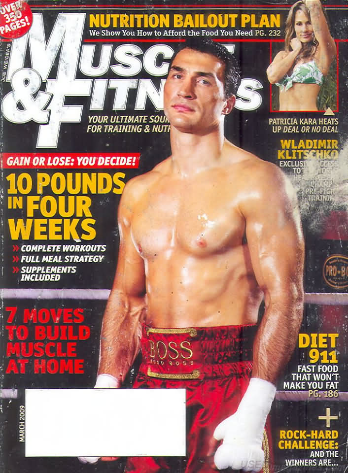 Muscle & Fitness March 2009 magazine back issue Muscle & Fitness magizine back copy Muscle & Fitness March 2009 bodybuilding magazine back issue founded by Canadian entrepreneur Joe Weider in 1935. Nutrition Bailout Plan .