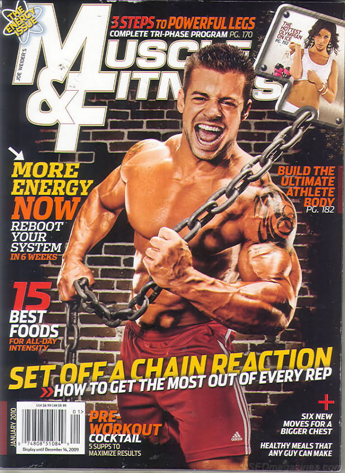 Muscle & Fitness January 2010 magazine back issue Muscle & Fitness magizine back copy Muscle & Fitness January 2010 bodybuilding magazine back issue founded by Canadian entrepreneur Joe Weider in 1935. 3 Steps To Powerful Legs .