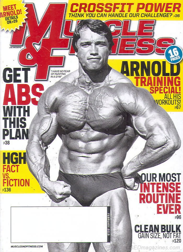 Muscle & Fitness February 2013 magazine back issue Muscle & Fitness magizine back copy Muscle & Fitness February 2013 bodybuilding magazine back issue founded by Canadian entrepreneur Joe Weider in 1935. Crossfit Power Think You Can Handle Our Challenge?.