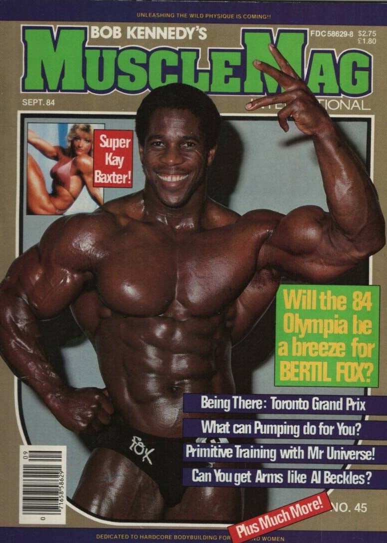 Muscle Mag September 1984 magazine back issue Muscle Mag magizine back copy Muscle Mag September 1984 Bodybuilding and Fitness Magazine Back Issue Published by Canadian Robert Kennedy and Founded in 1974. Will The 84 Olympia Be A Breeze For Bertil Fox?.