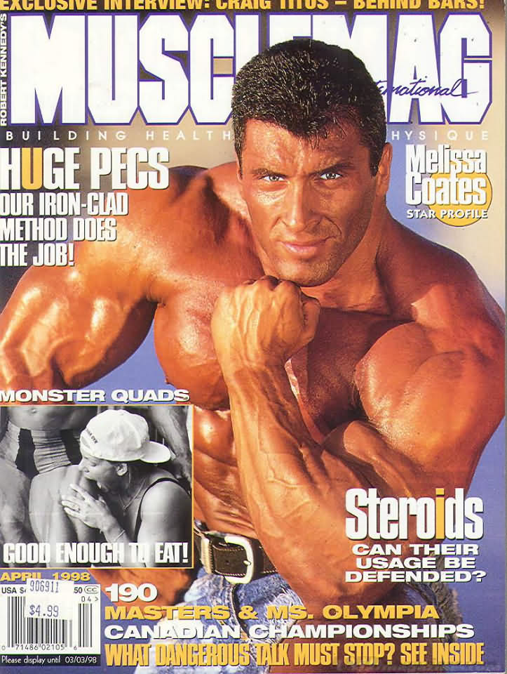 Muscle Mag April 1998 magazine back issue Muscle Mag magizine back copy Muscle Mag April 1998 Bodybuilding and Fitness Magazine Back Issue Published by Canadian Robert Kennedy and Founded in 1974. Huge Pecs Our Iron - Clad Method Does The Job!.