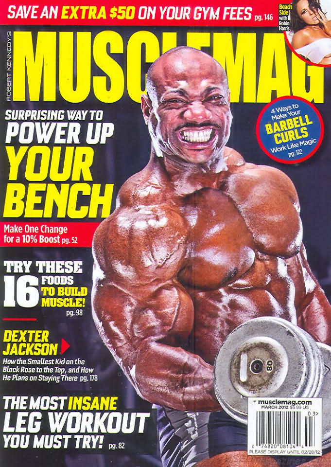 Muscle Mag March 2012 magazine back issue Muscle Mag magizine back copy Muscle Mag March 2012 Bodybuilding and Fitness Magazine Back Issue Published by Canadian Robert Kennedy and Founded in 1974. Surprising Way To Power Up  Your Bench.