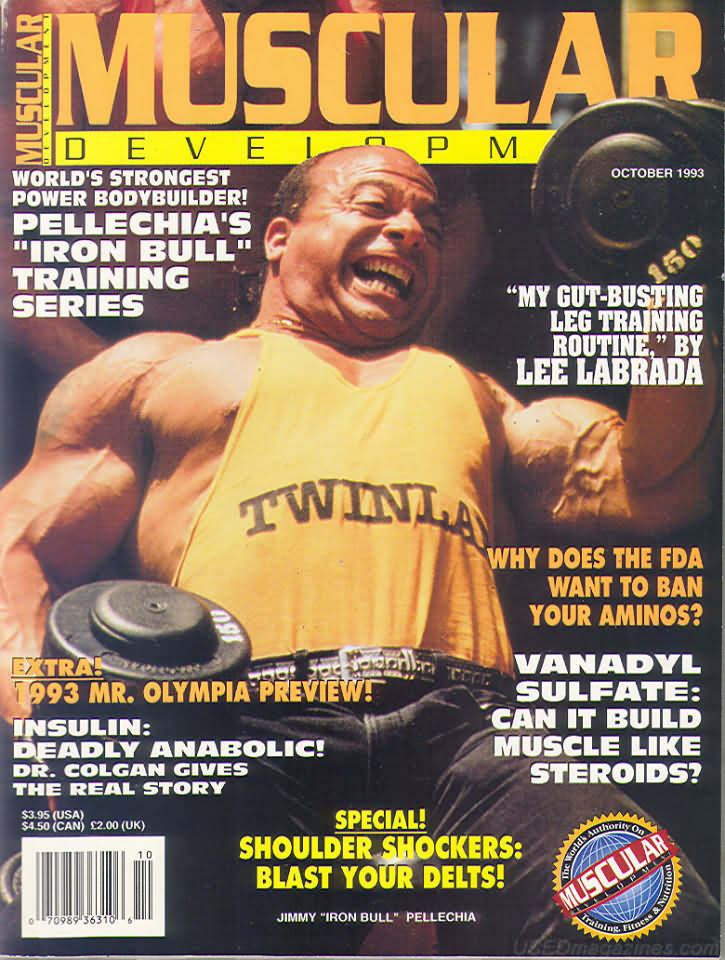 Muscular Development October 1993 magazine back issue Muscular Development magizine back copy Muscular Development October 1993American fitness and bodybuilding magazine back issue first published in 1964 by Bob Hoffman. World's Strongest Power Bodybuilder! Pellechia's Iron Bull Training Series.