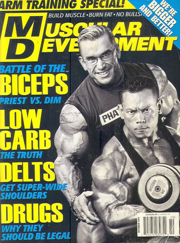 Muscular Development October 2004 magazine back issue Muscular Development magizine back copy Muscular Development October 2004American fitness and bodybuilding magazine back issue first published in 1964 by Bob Hoffman. Battle Of The Biceps Priest VS. Dim.