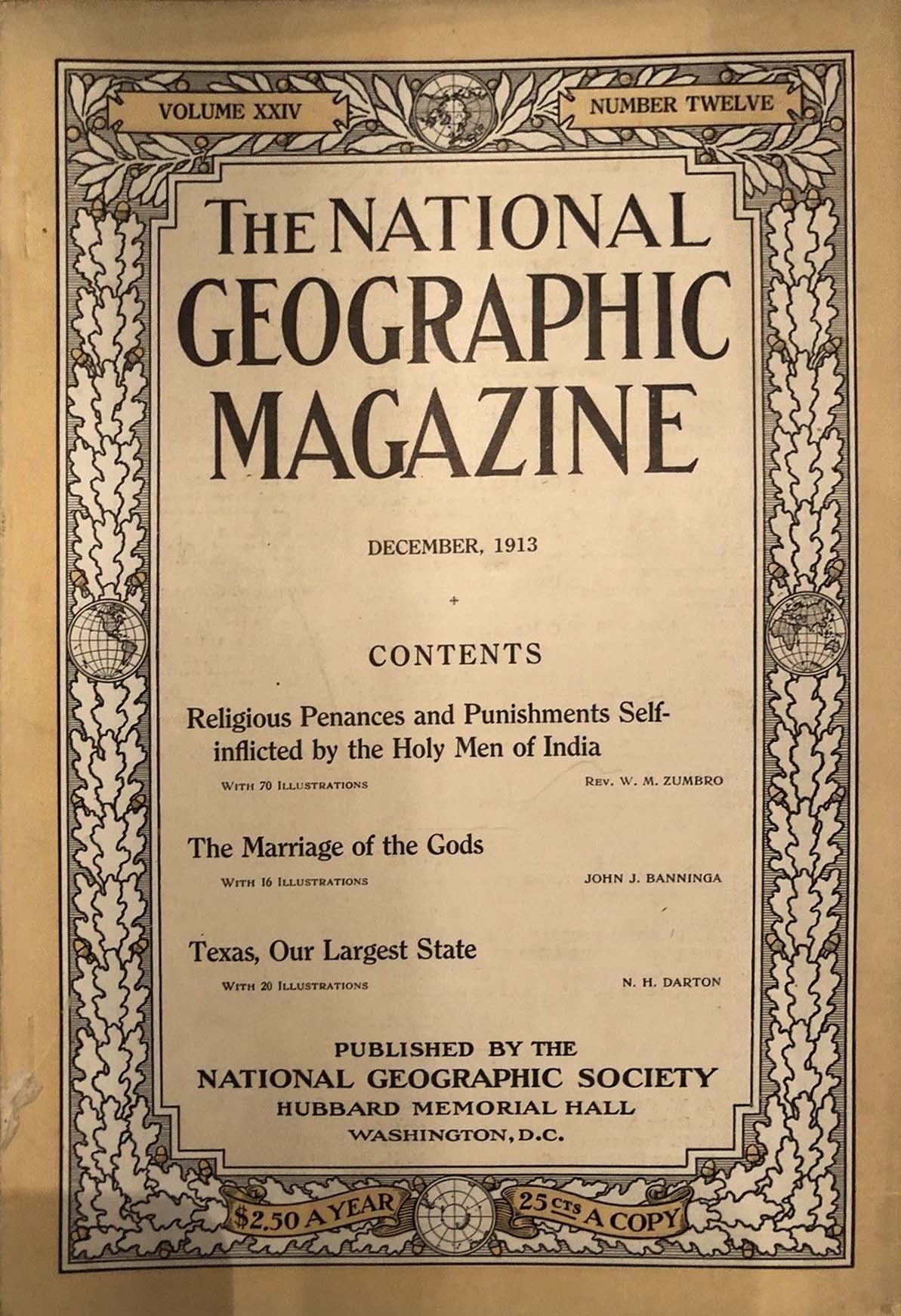 National Geographic December 1913 magazine back issue National Geographic magizine back copy National Geographic December 1913 Nat Geo Magazine Back Issue Published by the National Geographic Society. Religious Penances And Punishments Self-Inflicted By The Holy Men Of India.