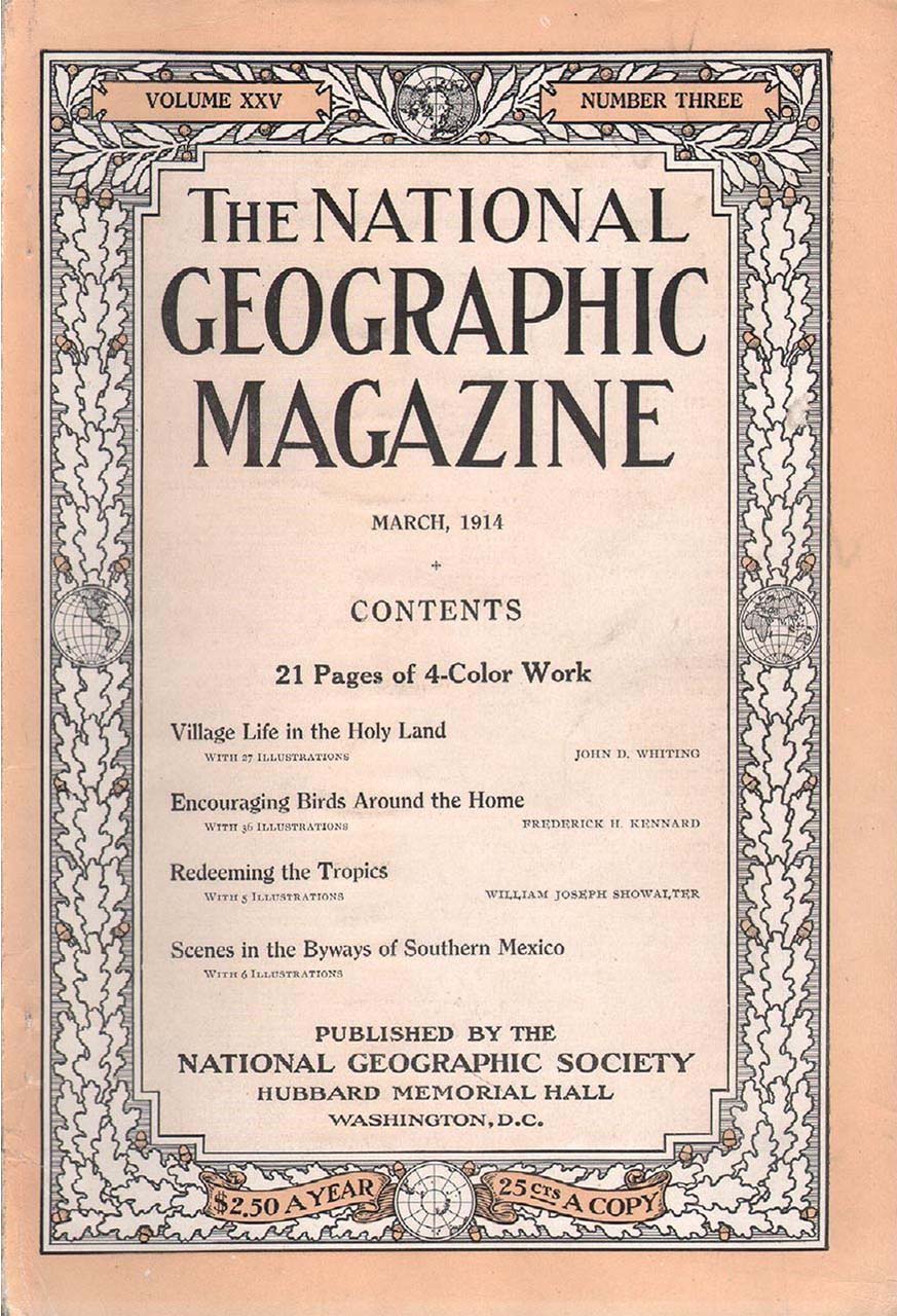 National Geographic March 1914 magazine back issue National Geographic magizine back copy National Geographic March 1914 Nat Geo Magazine Back Issue Published by the National Geographic Society. Village Life In The Holy Land.