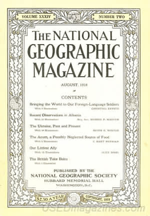 National Geographic August 1918 magazine back issue National Geographic magizine back copy National Geographic August 1918 Nat Geo Magazine Back Issue Published by the National Geographic Society. The Ukraine Past And Present.