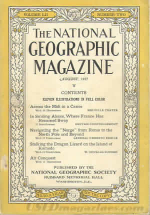 National Geographic August 1927 magazine back issue National Geographic magizine back copy National Geographic August 1927 Nat Geo Magazine Back Issue Published by the National Geographic Society. Eleven Illustrations In Full Color.