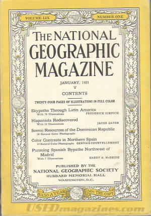National Geographic January 1931 magazine back issue National Geographic magizine back copy National Geographic January 1931 Nat Geo Magazine Back Issue Published by the National Geographic Society. Twenty - Four Pages Of Illustration In Full Color.