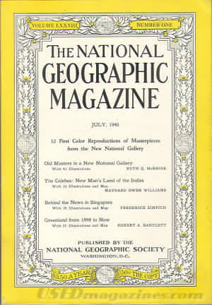 National Geographic July 1940 magazine back issue National Geographic magizine back copy National Geographic July 1940 Nat Geo Magazine Back Issue Published by the National Geographic Society. 52 First Coloe Republications Of Masterpiece From The New National Gallery.