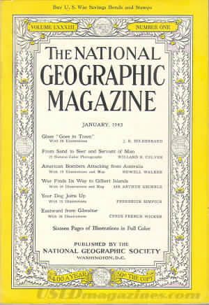 National Geographic January 1943 magazine back issue National Geographic magizine back copy National Geographic January 1943 Nat Geo Magazine Back Issue Published by the National Geographic Society. Gives Goes In Town.