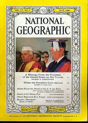 National Geographic May 1960 magazine back issue National Geographic magizine back copy National Geographic May 1960 Nat Geo Magazine Back Issue Published by the National Geographic Society. A message From The President Of The United States On His Travels.