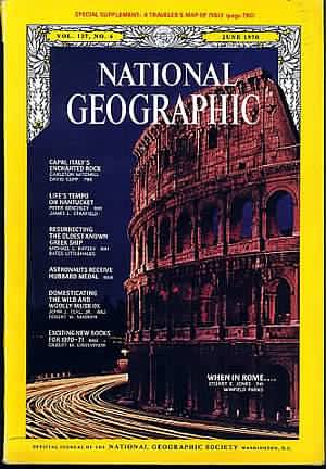 National Geographic June 1970 magazine back issue National Geographic magizine back copy National Geographic June 1970 Nat Geo Magazine Back Issue Published by the National Geographic Society. Capal Italy's Incarnated Rock.