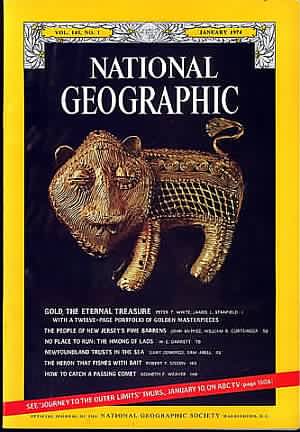 National Geographic January 1974 magazine back issue National Geographic magizine back copy National Geographic January 1974 Nat Geo Magazine Back Issue Published by the National Geographic Society. Gold The Eternal Treasure.