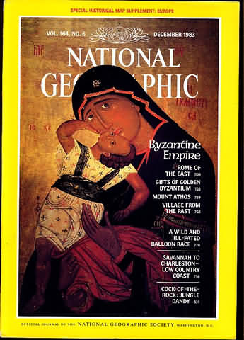 National Geographic December 1983 magazine back issue National Geographic magizine back copy National Geographic December 1983 Nat Geo Magazine Back Issue Published by the National Geographic Society. Byzantine Empire.
