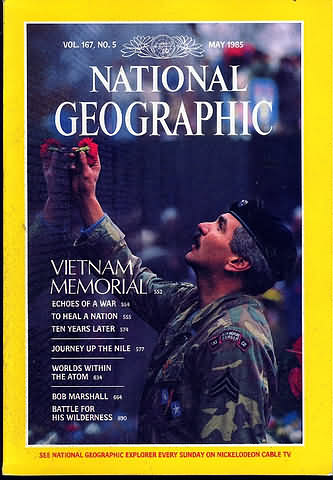 National Geographic May 1985 magazine back issue National Geographic magizine back copy National Geographic May 1985 Nat Geo Magazine Back Issue Published by the National Geographic Society. Vietnam Memorial.