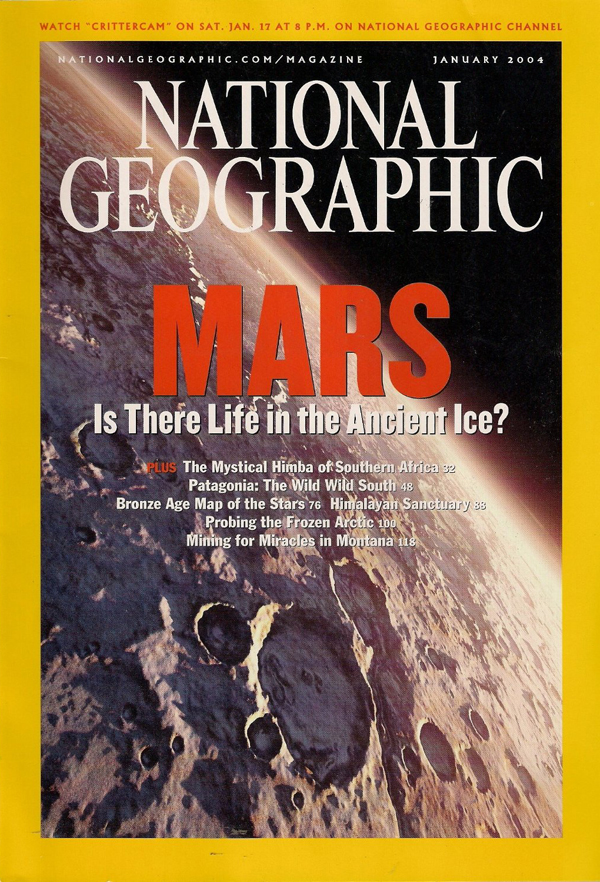 National Geographic January 2004 magazine back issue National Geographic magizine back copy National Geographic January 2004 Nat Geo Magazine Back Issue Published by the National Geographic Society. Mars Is There Life In The Ancient Ice?.