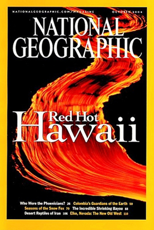 National Geographic October 2004 magazine back issue National Geographic magizine back copy National Geographic October 2004 Nat Geo Magazine Back Issue Published by the National Geographic Society. Red Hot Hawaii.