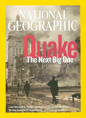 National Geographic April 2006 magazine back issue National Geographic magizine back copy National Geographic April 2006 Nat Geo Magazine Back Issue Published by the National Geographic Society. Quake The Next Big One.
