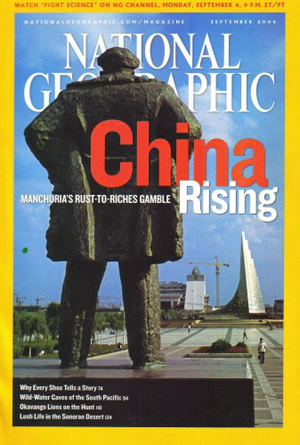 National Geographic September 2006 magazine back issue National Geographic magizine back copy National Geographic September 2006 Nat Geo Magazine Back Issue Published by the National Geographic Society. China Rising Manchuria's Rust-To-Riches Gamble.