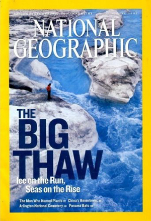 National Geographic June 2007 magazine back issue National Geographic magizine back copy National Geographic June 2007 Nat Geo Magazine Back Issue Published by the National Geographic Society. The Big Thaw ice On The Run, Seas On The Rise.