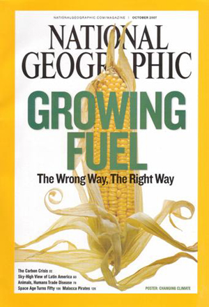 National Geographic October 2007 magazine back issue National Geographic magizine back copy National Geographic October 2007 Nat Geo Magazine Back Issue Published by the National Geographic Society. Growing Fuel The Wrong Way, The Right Way.