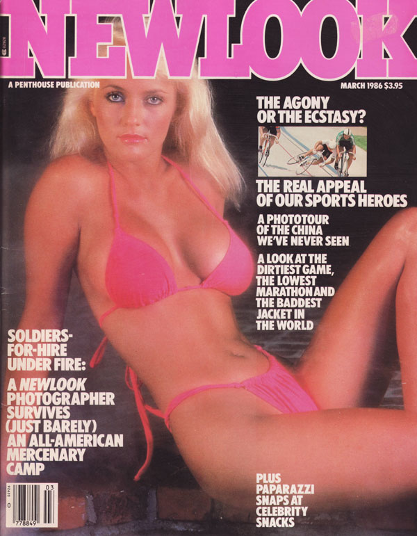 Newlook by Penthouse March 1986 magazine back issue Newlook English magizine back copy soldiers for hire under fire the real appeal of our sports heros the agony or the ecstasy a photo to