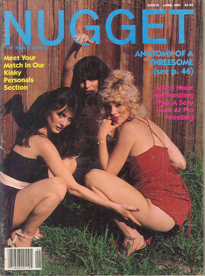 Nugget June 1981 magazine back issue Nugget magizine back copy Nugget June 1981 Adult Magazine Back Issue Published by Nugget, Specialists in XXX Hardcore Kink Magazines. Covergirl & Centerfold Sandra, Ellen & Jody.