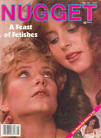 Nugget May 1987 magazine back issue Nugget magizine back copy Nugget May 1987 Adult Magazine Back Issue Published by Nugget, Specialists in XXX Hardcore Kink Magazines. A Feast Of Fetishes.