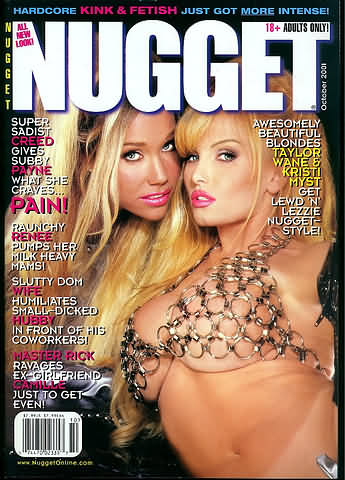 Nugget October 2001 magazine back issue Nugget magizine back copy Nugget October 2001 Adult Magazine Back Issue Published by Nugget, Specialists in XXX Hardcore Kink Magazines. Super Sadist Creed Gives Subby Payne What She Craves...Pain!.