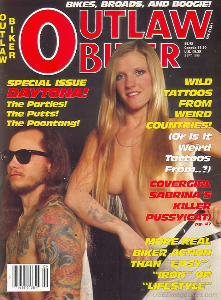 Outlaw Biker September 1985 magazine back issue Outlaw Biker magizine back copy Outlaw Biker September 1985 Magazine Back Issue for Bike Riding Rebels and Members of Outlaw Motorcycle Clubs. Special Issue Daytona! The Parties! The Putts! The Poontang!.