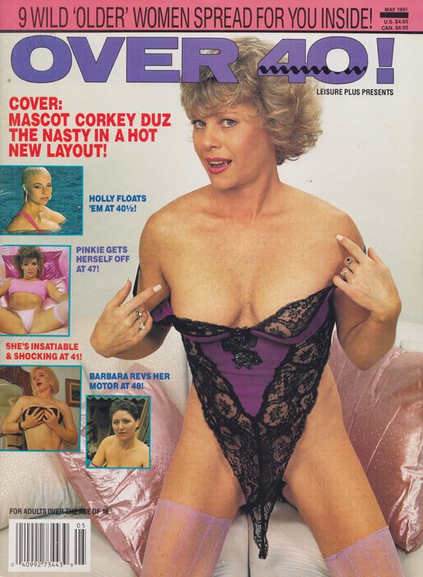 Over 40 May 1991 magazine back issue Over 40 magizine back copy Wild 'Older' Women Spread,Gets Herself Off,Insatiable & Shocking,younger lover,great fuck,Horny