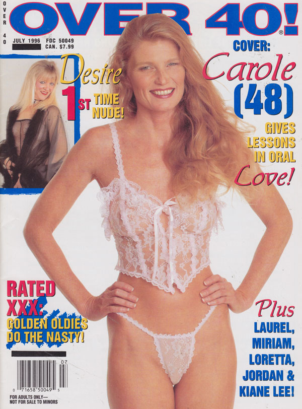 Over 40 July 1996 magazine back issue Over 40 magizine back copy over 40 magazine back issues xxx explicit mature photos of hot moms nude housewives xxx oldies naked