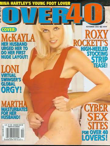 Over 40 November 2002 magazine back issue Over 40 magizine back copy Over 40 November 2002 Adult Magazine Back Issue Publishing Naked Photos of MILFs, Older Women Over 40 Years Old. Cover: McKayla Her Husband Urged Her To Do Her First Nude Layout!.
